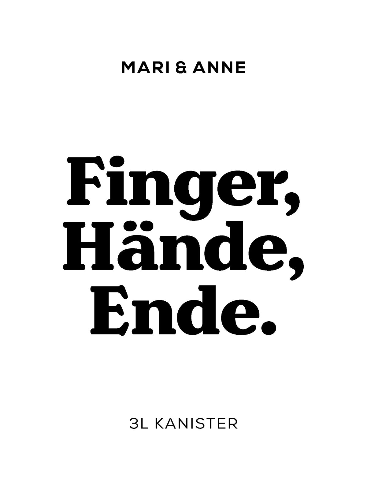 FiNGER, HÄNDE, ENDE — Flüssige Handseife — VE 3 Liter Kanister