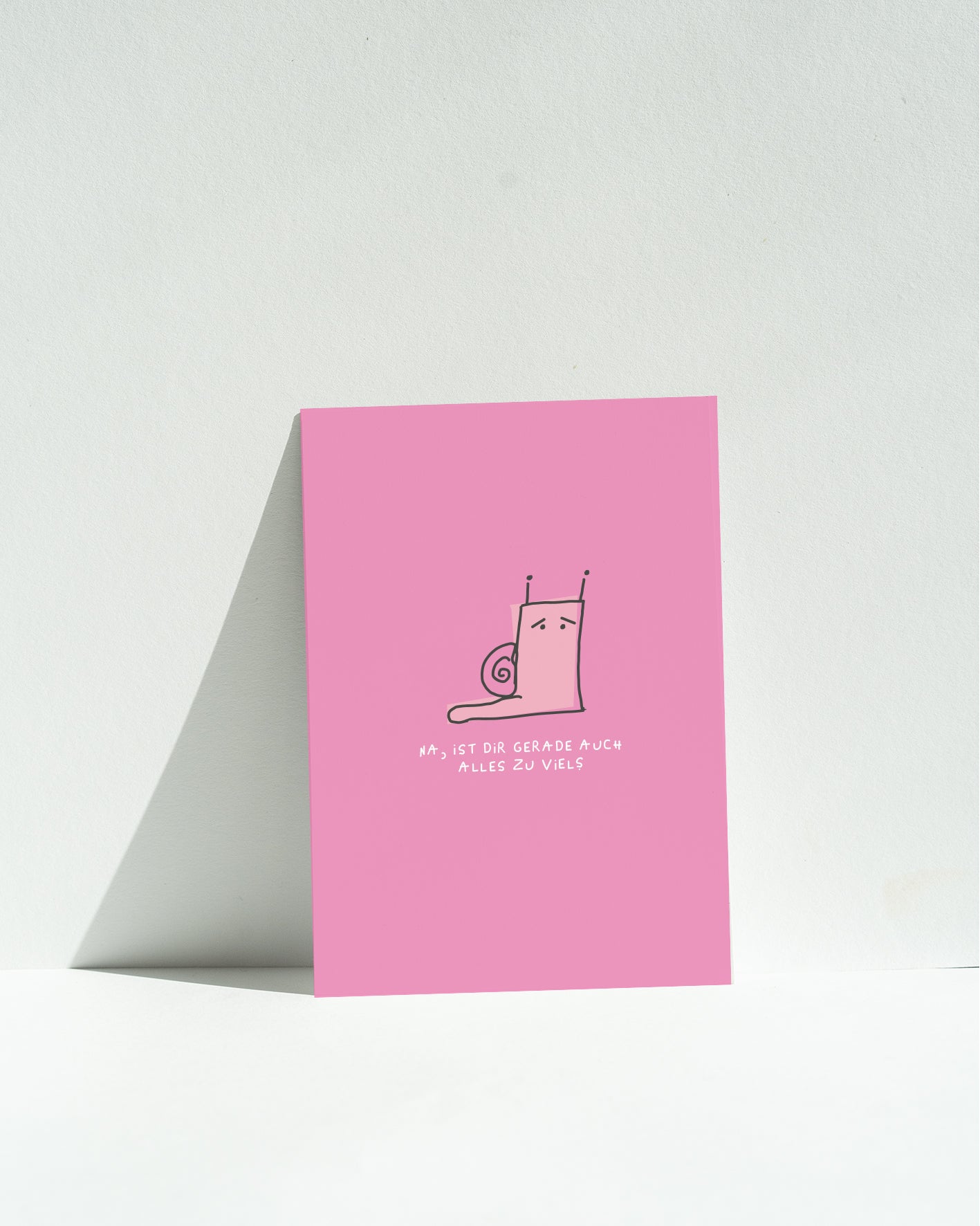 POSTKARTE — NA, IST DIR GERADE AUCH ALLES ZU VIEL?