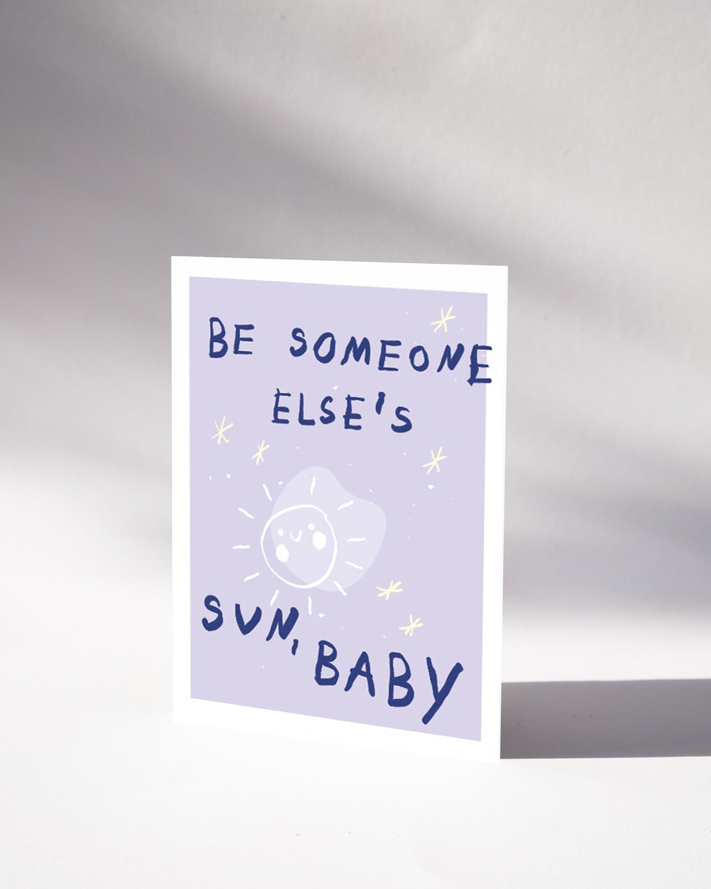 POSTKARTE — BE SOMEONE ELSES SUN, BABY