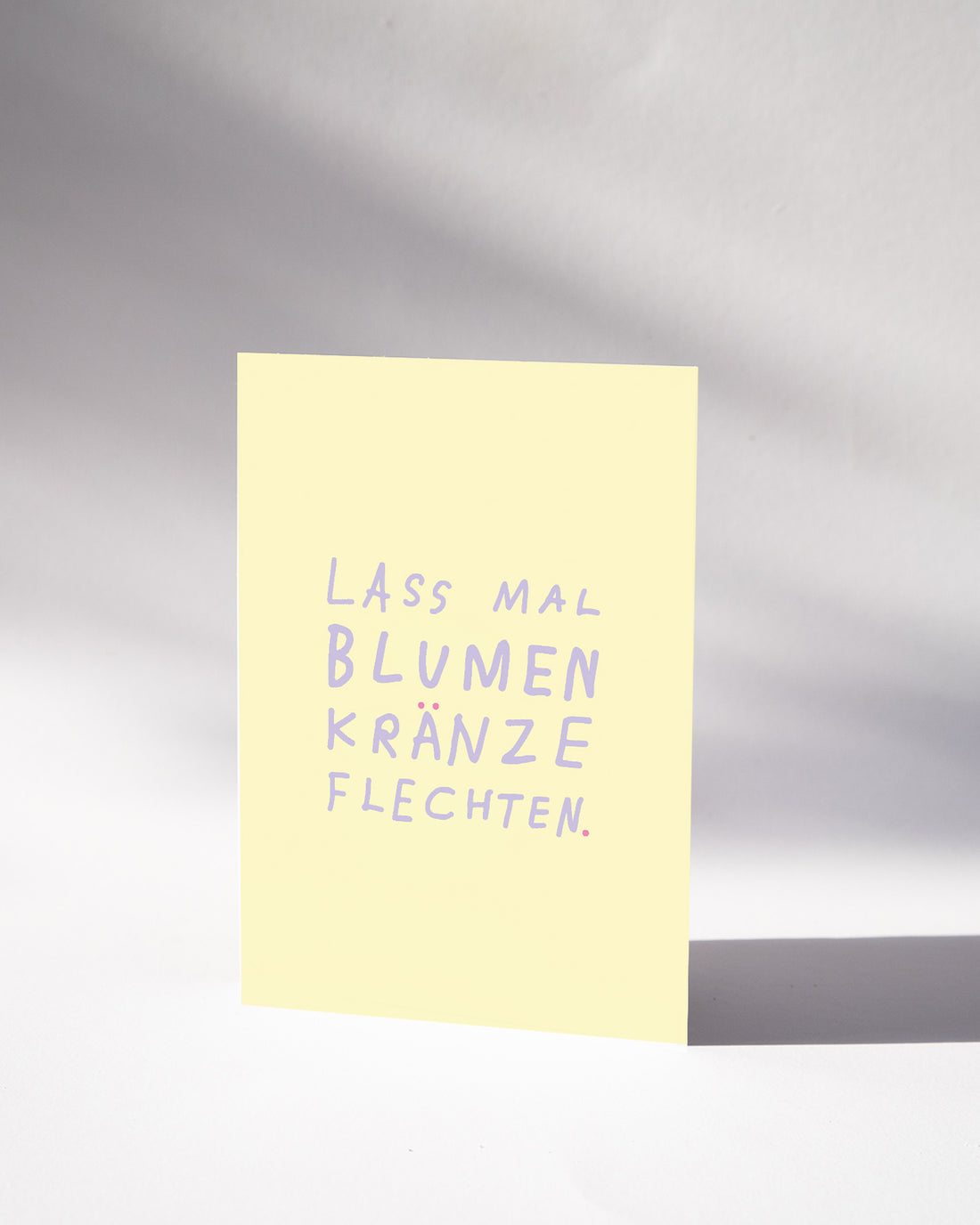 POSTKARTE — LASS MAL BLUMENKRÄNZE FLECHTEN