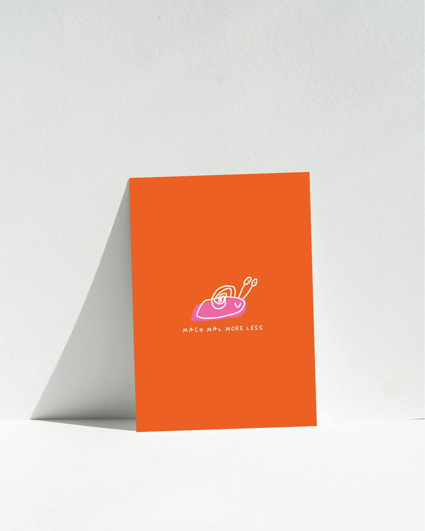 POSTKARTE — MACH MAL MORE LESS (Schnecke)