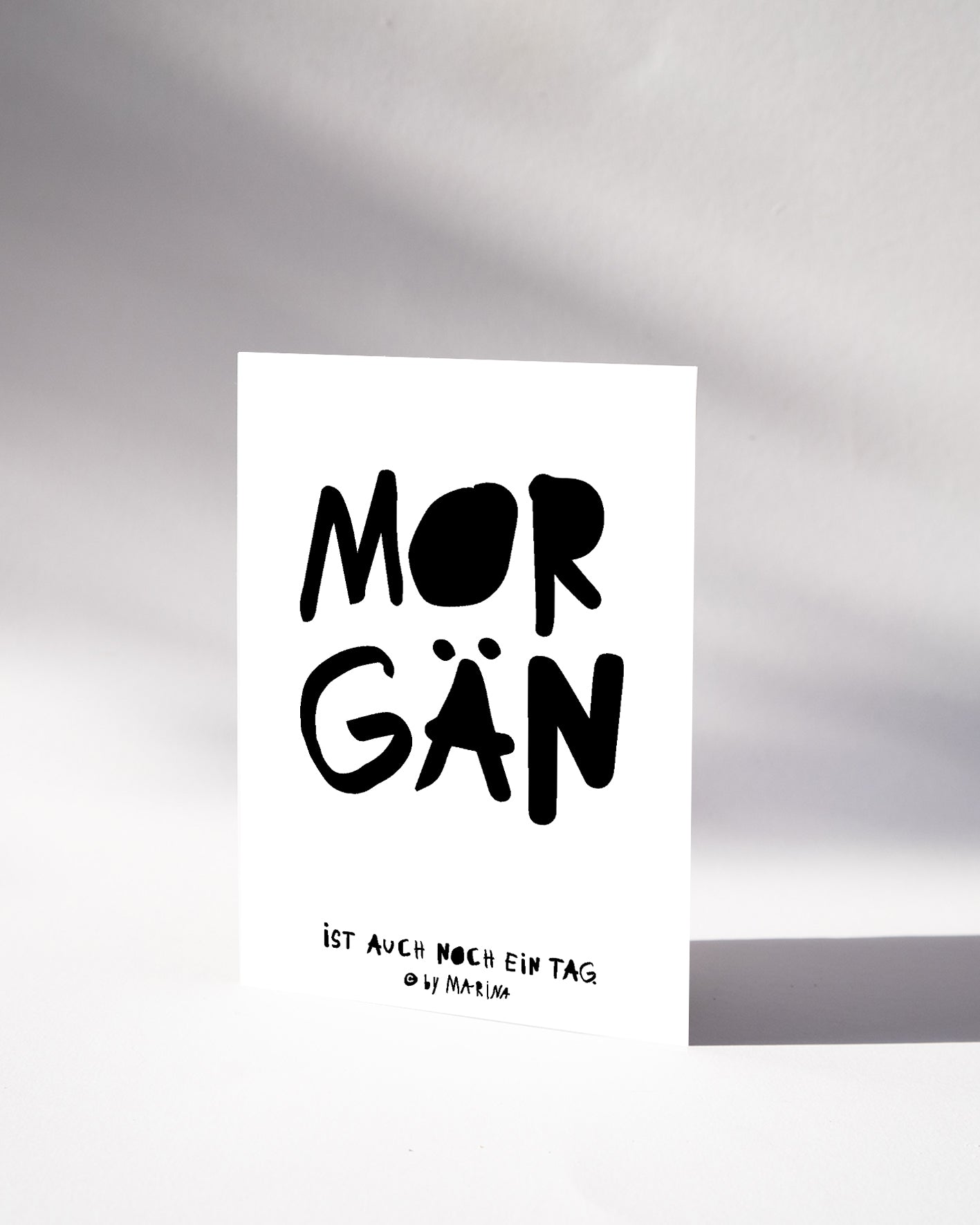 POSTKARTE — MORGÄN IST AUCH NOCH EIN TAG