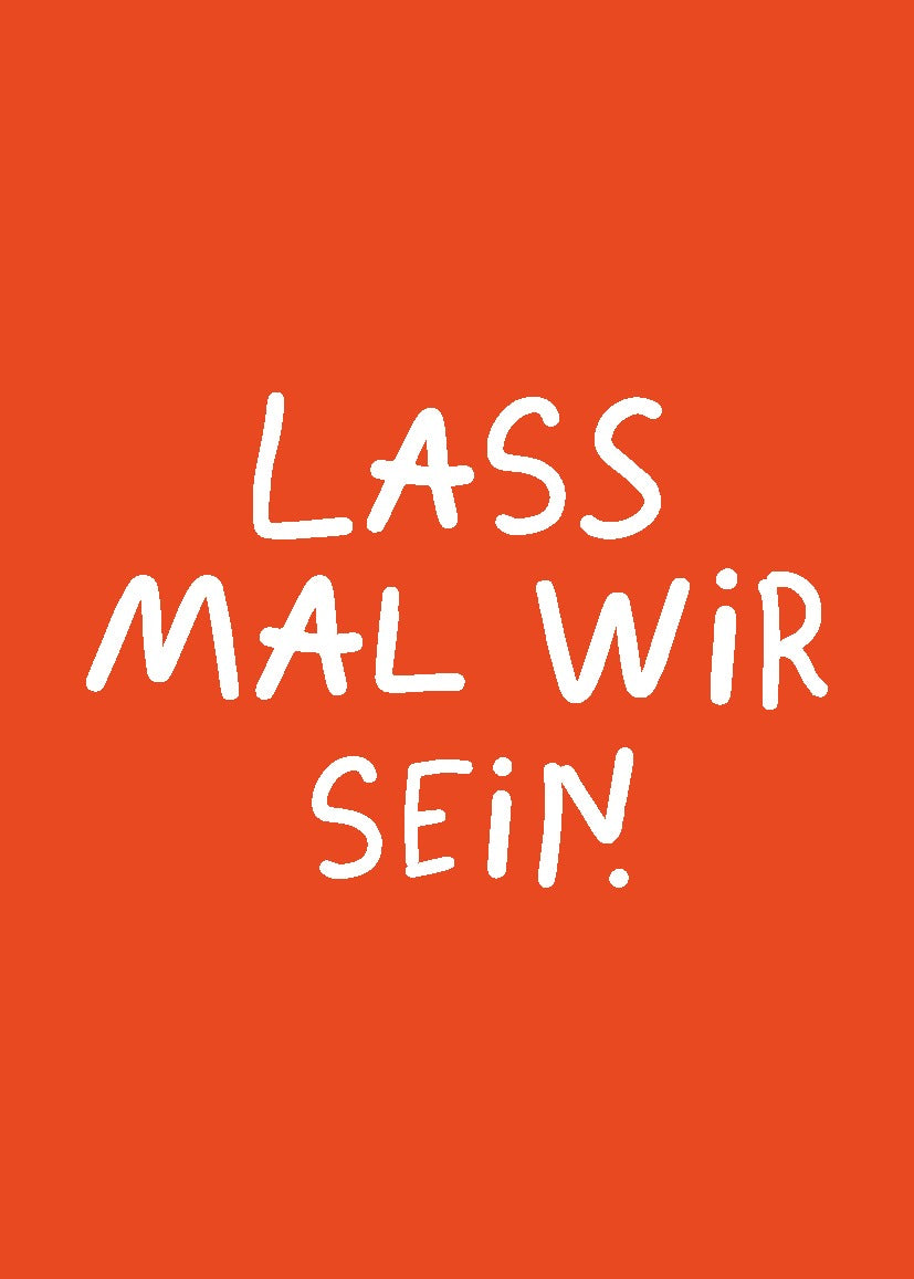 POSTKARTE — LASS MAL WIR SEIN (rot)