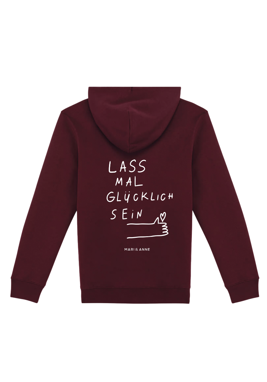 LASS MAL GLÜCKLiCH SEIN — HOODiE