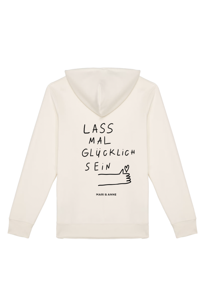 LASS MAL GLÜCKLiCH SEIN — HOODiE
