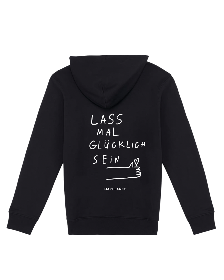 LASS MAL GLÜCKLiCH SEIN — HOODiE