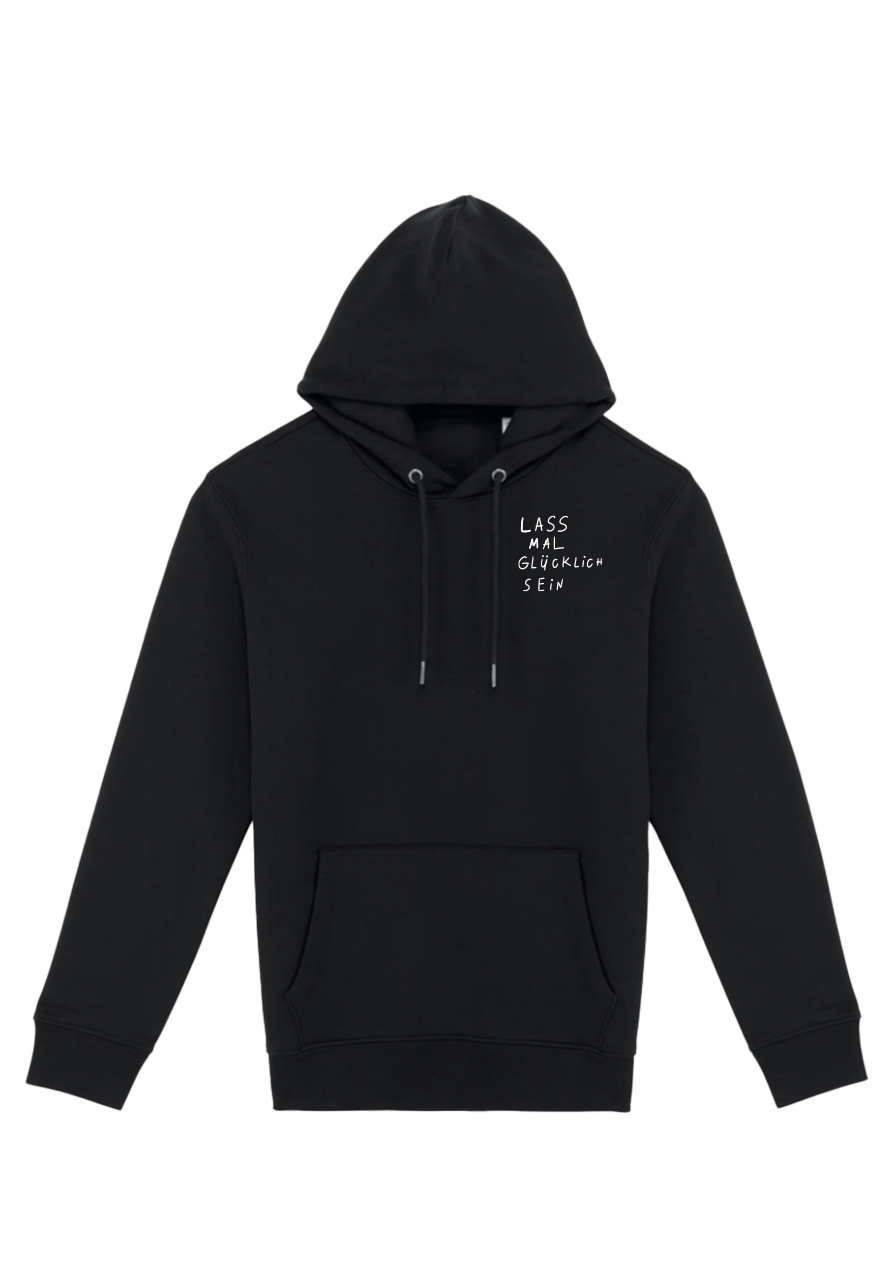LASS MAL GLÜCKLiCH SEIN — HOODiE