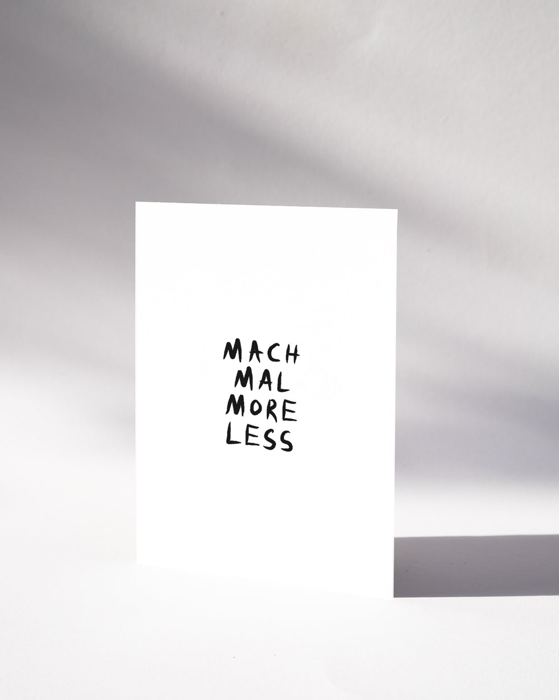 POSTKARTE — MACH MAL MORE LESS