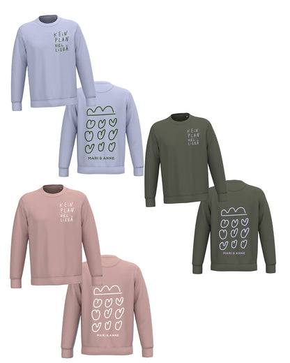 Kein Plan viel Liebä — Sweatshirt