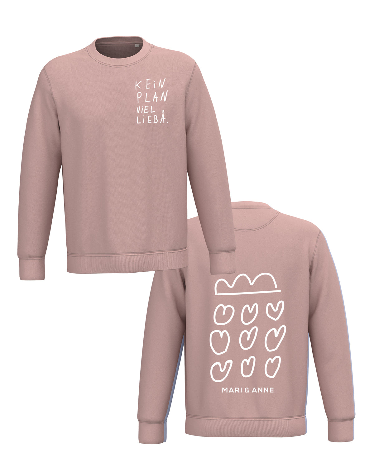 Kein Plan viel Liebä — Sweatshirt
