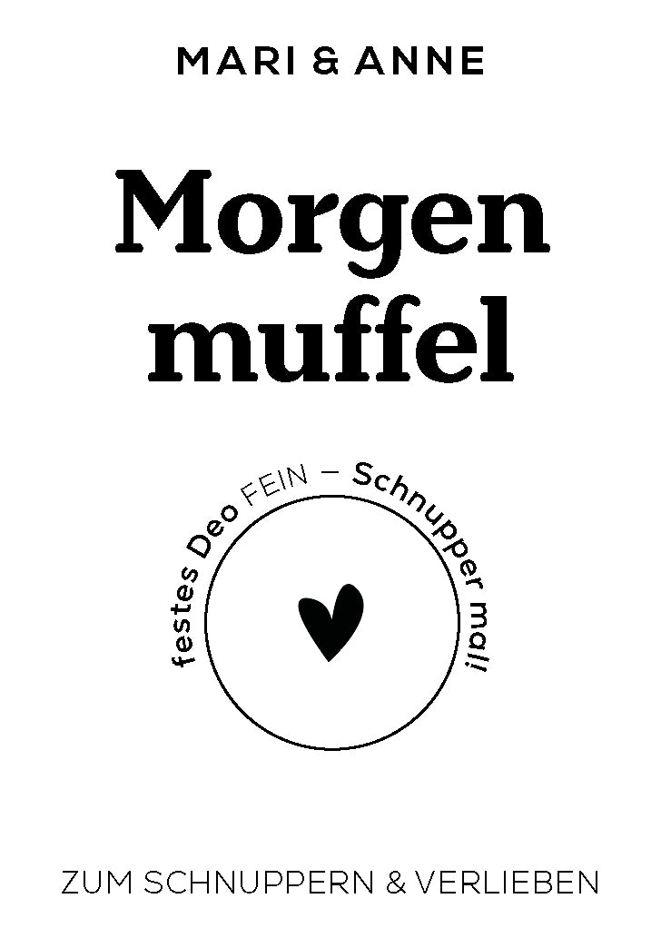 MORGENMUFFEL — Festes Deo Dose &amp; Nachschub "Fein"