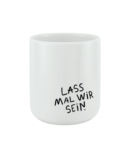 Lass mal wir sein — BECHER