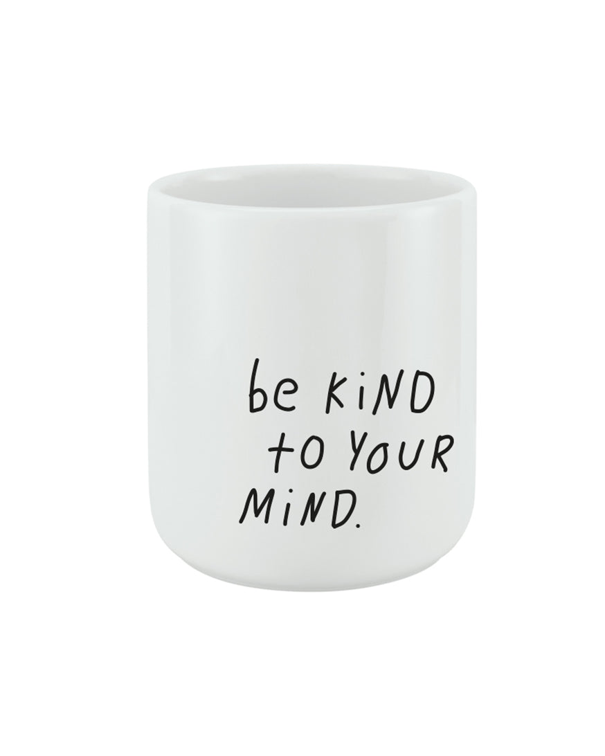 Be kind to your mind — BECHER