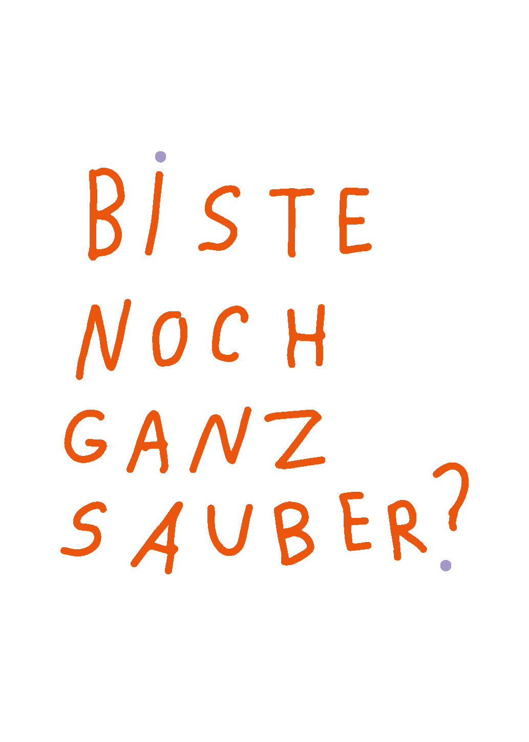 POSTKARTE — BiSTE NOCH GANZ SAUBER?