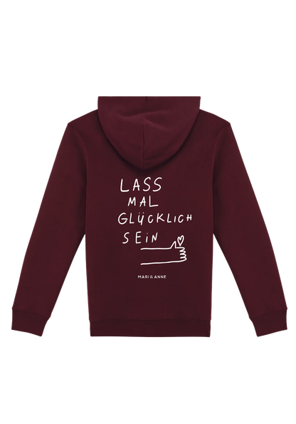 LASS MAL GLÜCKLiCH SEIN — HOODiE