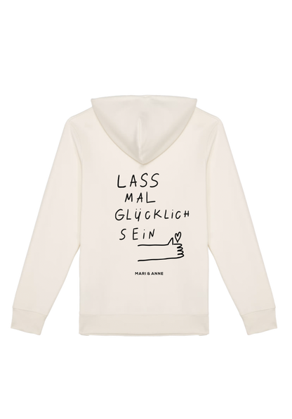 LASS MAL GLÜCKLiCH SEIN — HOODiE